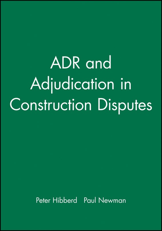 Front cover_ADR and Adjudication in Construction Disputes