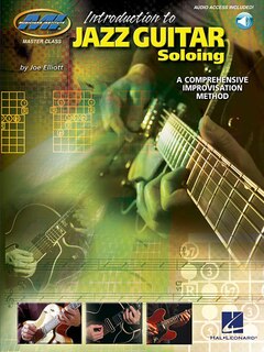 Introduction to Jazz Guitar Soloing: Master Class Series