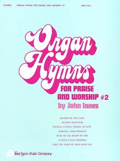 Front cover_Organ Hymns For Praise & Worship - Volume 2
