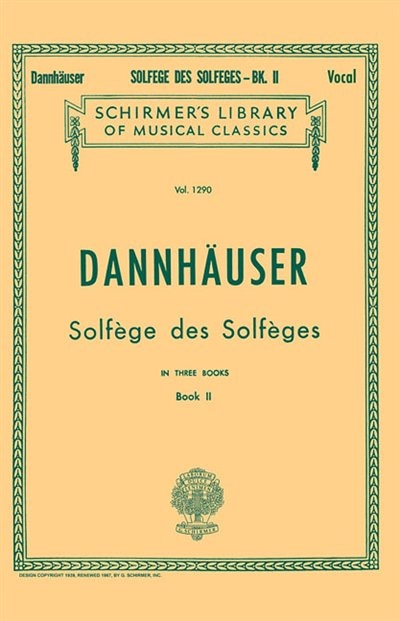 Solfege des Solfeges - Book II: Schirmer Library of Classics Volume 1290 Voice Technique