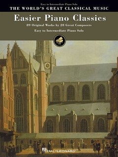 Easier Piano Classics: 89 Original Works by 28 Great Composers