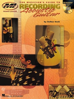 Couverture_The Musician's Guide to Recording Acoustic Guitar