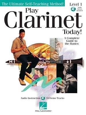 Play Clarinet Today!: Level 1 Play Today Plus Pack
