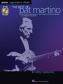 Couverture_The Best of Pat Martino - A Step-By-Step Breakdown of the Guitar Styles and Techniques of a Modern Jazz Legend - Book/Online Audio