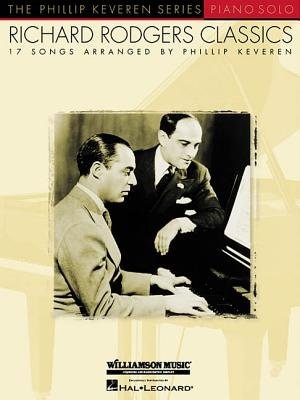 Richard Rodgers Classics: arr. Phillip Keveren The Phillip Keveren Series Piano Solo