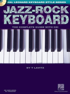 Couverture_Jazz-Rock Keyboard - The Complete Guide with CD!
