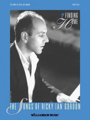 Front cover_Finding Home - The Songs of Ricky Ian Gordon