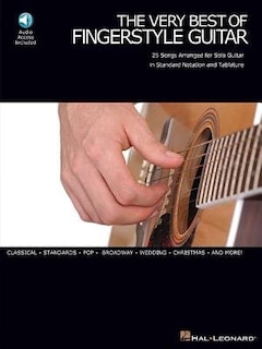 The Very Best of Fingerstyle Guitar: 25 Songs Arranged for Solo Guitar in Standard Notation and Tablature