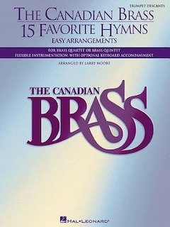 Front cover_The Canadian Brass - 15 Favorite Hymns - Trumpet Descants