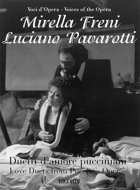 Mirella Freni & Luciano Pavarotti - Love Duets From Puccini's Operas: For Soprano & Tenor With Piano