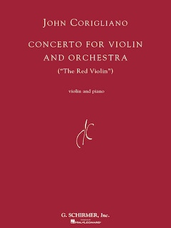 Concerto For Violin And Orchestra (the Red Violin): for Violin and Piano Reduction