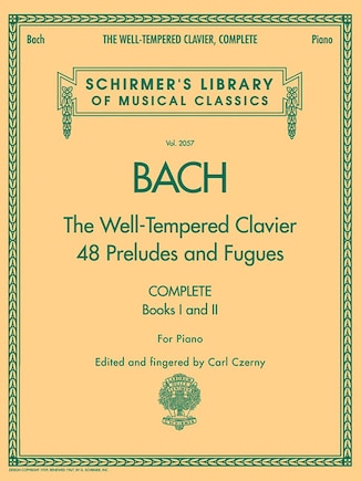 The Well-Tempered Clavier, Complete: Schirmer Library of Classics Volume 2057