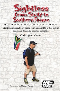 Front cover_Sightless From Sicily to Southern France