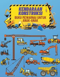 Front cover_Kendaraan Konstruksi Buku Mewarnai Untuk Anak-Anak