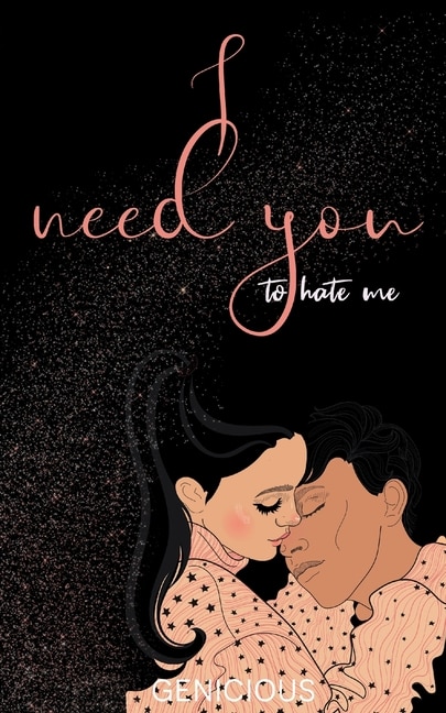 Front cover_I Need You To Hate Me