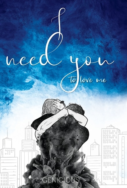 Couverture_I Need You To Love Me