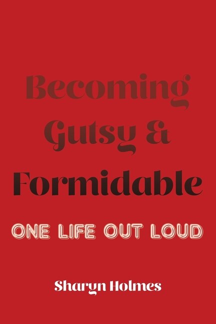 Front cover_Becoming Gutsy and Formidable