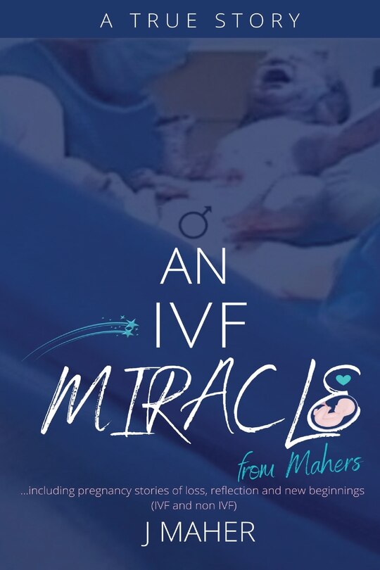 Front cover_An IVF Miracle From Mahers
