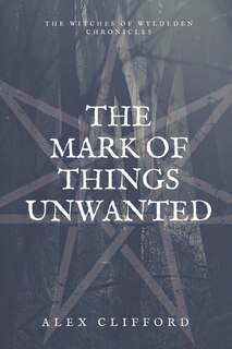 Front cover_The Mark of Things Unwanted
