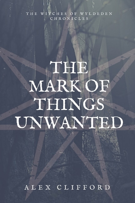 Front cover_The Mark of Things Unwanted