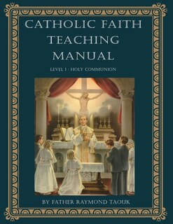 Couverture_Catholic Faith Teaching Manual - Level 1