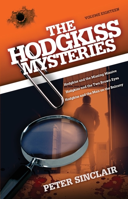 The Hodgkiss Mysteries: Hodgkiss and the Missing Missive and Other Stories