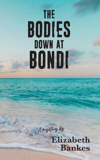 Couverture_The Bodies down at Bondi