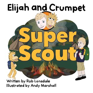Couverture_Elijah and Crumpet Super Scout
