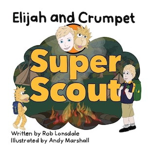 Front cover_Elijah and Crumpet Super Scout