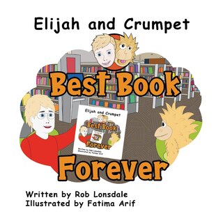 Front cover_Elijah and Crumpet Best Book Forever