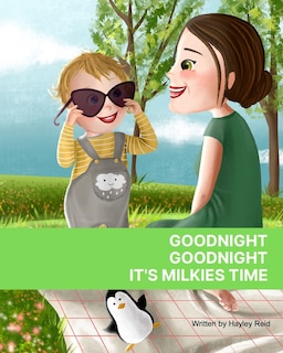 Front cover_Goodnight, Goodnight. It's Milkies Time