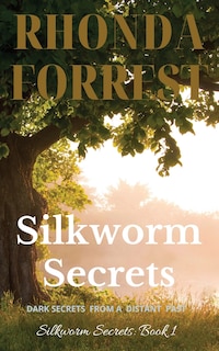 Couverture_Silkworm Secrets - Dark Secrets from a Distant Past