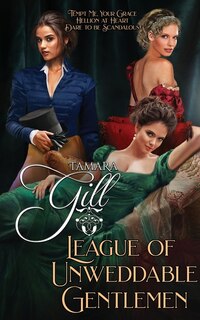 League of Unweddable Gentlemen: Books 1-3