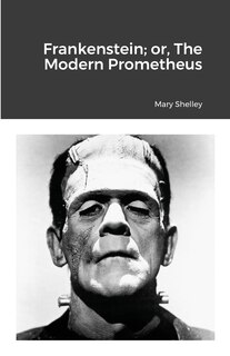 Couverture_Frankenstein; or, The Modern Prometheus