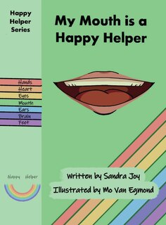Front cover_My Mouth is a Happy Helper
