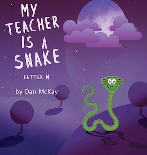 Front cover_My Teacher Is A Snake The Letter M