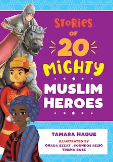 Front cover_Stories Of 20 Mighty Muslim Heroes