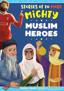 Front cover_Stories of 20 More Mighty Muslim Heroes