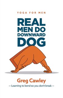 Front cover_Real Men do Downward Dog