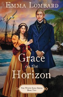 Couverture_Grace on the Horizon (The White Sails Series Book 2)