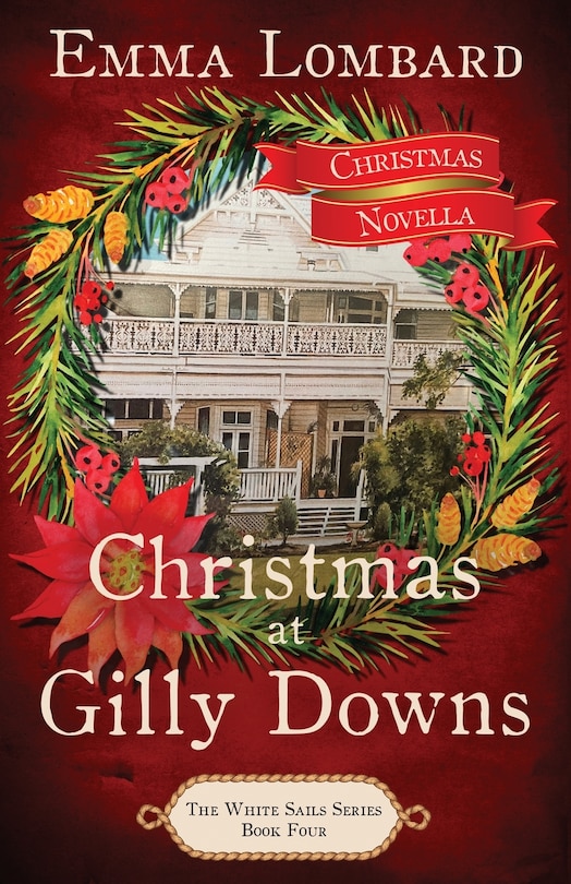Front cover_Christmas at Gilly Downs (The White Sails Series Book 4)