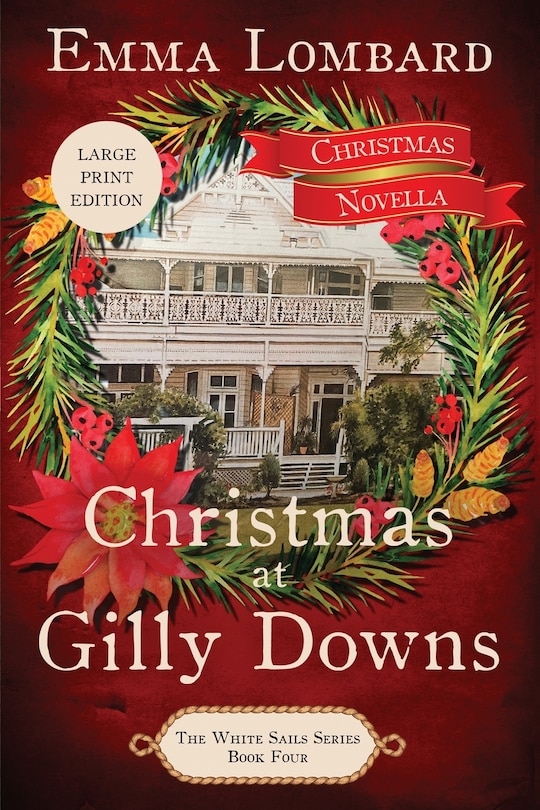 Front cover_Christmas at Gilly Downs (The White Sails Series Book 4)
