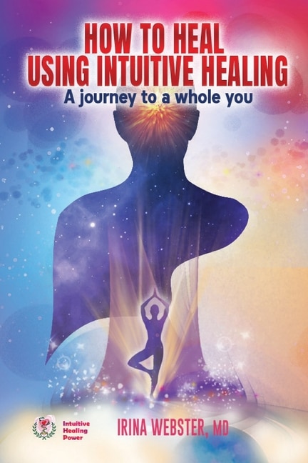 Couverture_How to Heal Using Intuitive Healing