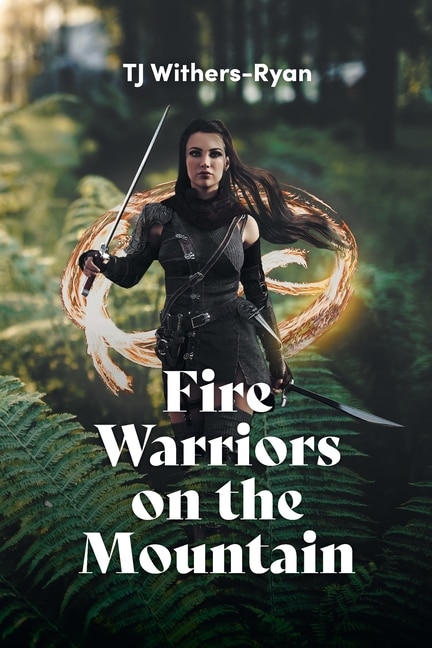 Front cover_Fire Warriors on the Mountain