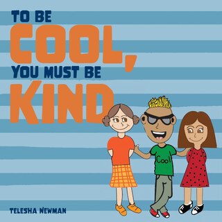Front cover_To Be Cool, You Must Be Kind