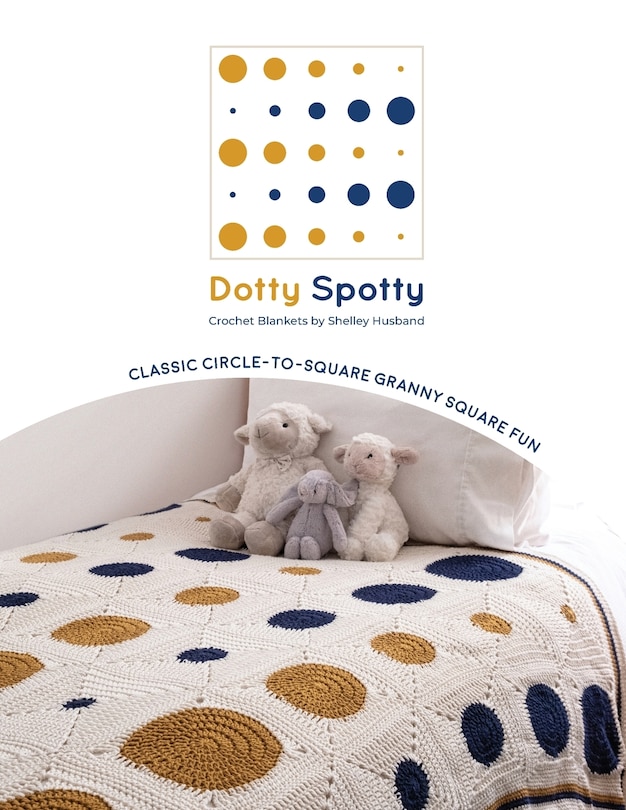 Front cover_Dotty Spotty Crochet Blankets