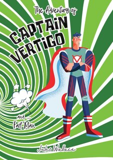 Couverture_Captain Vertigo and ... Fart Man