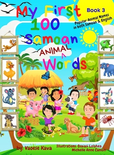 Front cover_My First 100 Samoan Animal Words - Book 3