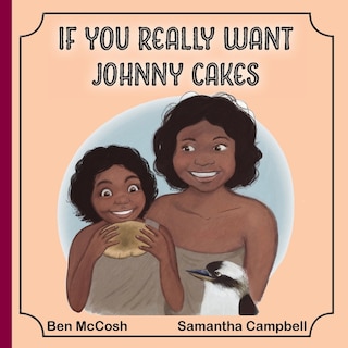 Front cover_If You Really Want Johnny Cakes