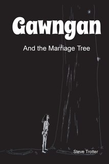 Couverture_Gawngan and the Marriage Tree